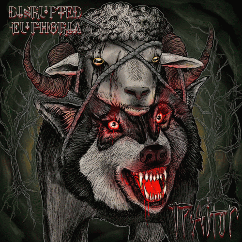 Disrupted Euphoria : Traitor